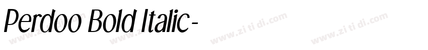 Perdoo Bold Italic字体转换